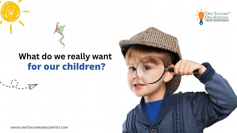 What do we really want for our children?