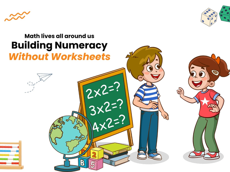 Building Numeracy Without Worksheets