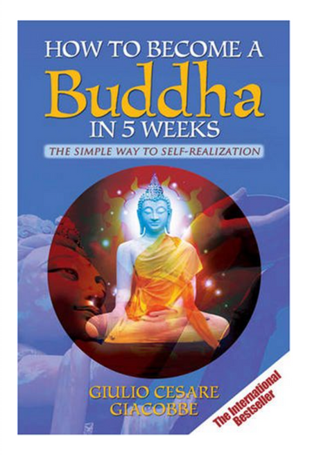 How to Become a Buddha in 5 Weeks