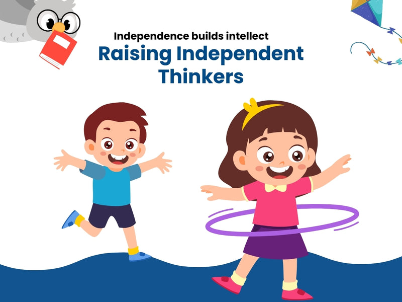 Raising Independent Thinkers