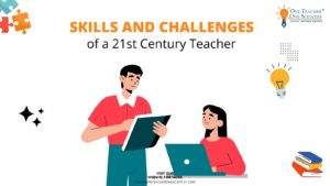 Read more about the article Skills and Challenges of a 21st Century Teacher