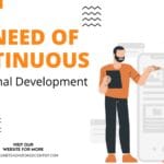 The Need of Continuous Professional Development