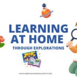 Learning at Home through Explorations